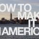 [12pics] How To Make It In America