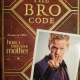 Le “Bro Code” de Barney disponible fin août en France